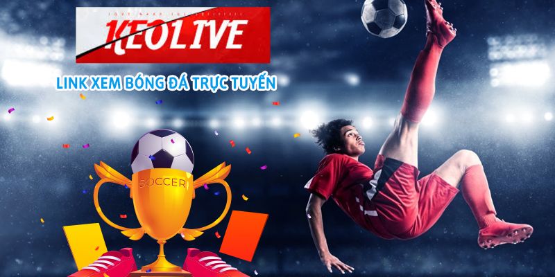 Ưu điểm của Keolive bóng đá